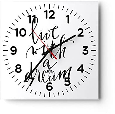 Modern Wanduhr Handschriftlich Live EIN Traum 30x30cm Quadrat Klein Wand Uhr Glas Analog Zimmeruhren Küche Büro Wohnzimmer Glasuhr Wall Clock Dekoration Design Wanddekoration Küchenuhr C4AC30x30-4423
