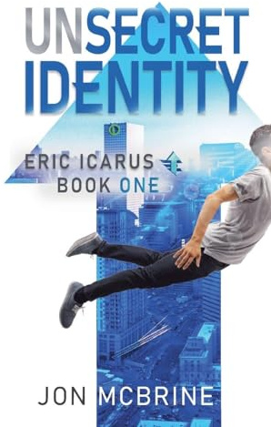 Unsecret Identity (Eric Icarus, Band 1)
