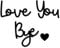 Love You Bye Above Door Sign, Loves You Bye Sign, Love You Byes, Shop Wall Art Decors, Black Wall Art for Hallway Decor, Loves Letters for Home Decoration (Black)