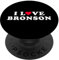 Ich liebe Bronson Passender Name von Freundin und Freund Bronson PopSockets mit austauschbarem PopGrip