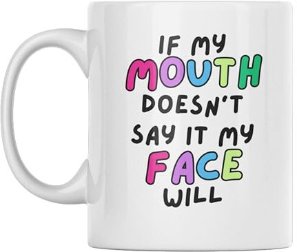 Wanky Candles If My Mouth Doesn't Say It, My Face Will Mug - Funny Gift for Friends or Colleagues