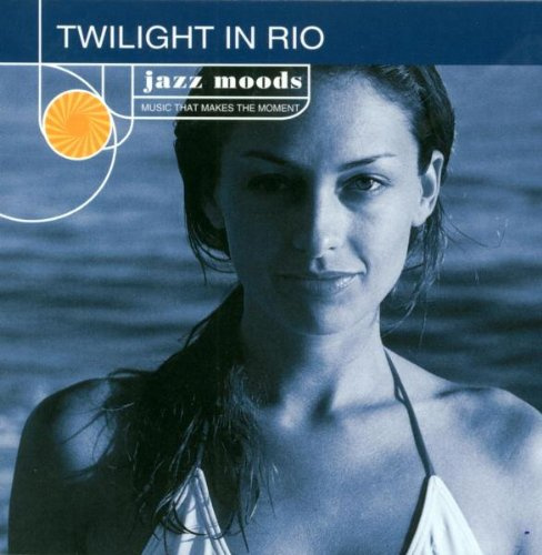 Jazz Moods: Twilight in Rio