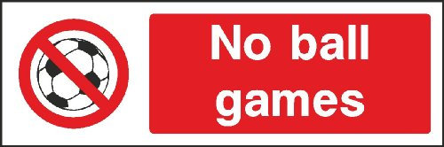 [WOOTTON INDUSTRIES LIMITED] 300mm x 100mm No Ball Games [PVC 0.65mm Flexible Plastic Sign]