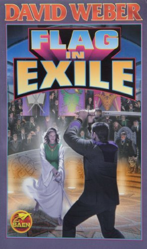 Flag in Exile (Honorverse): Written by David Weber, 2002 Edition, (Reissue Mass Market Paperback) Publisher: Baen Books [Mass Market Paperback]