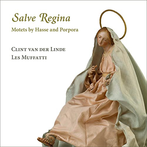 Hasse/Porpora: Salve Regina - Motetten