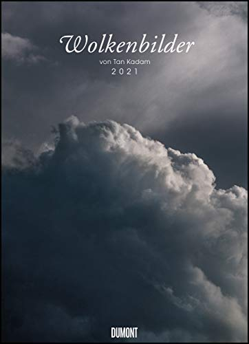 Wolkenbilder 2021 – Wolken-Kalender von DUMONT– Foto-Kunst von Tan Kadam – Poster-Format 49,5 x 68,5 cm