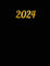 2024 Wochenplaner: Von Januar 2024 bis Dezember 2024 - 1 Woche 2 Seite - Gold Edition (Premium Quality Cover)