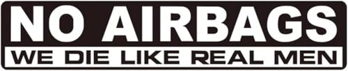 No Airbags we die like real men Aufkleber Sticker Autoaufkleber