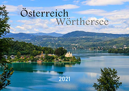 Wörthersee - Österreich - wunderschöne Impressionen - Kalender 2021 - myphotolion.de - DIN A3 quer - Wandkalender