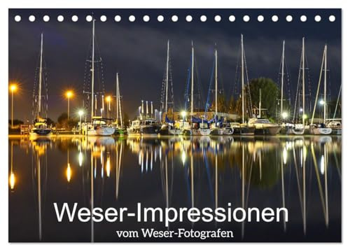 Weser-Impressionen (Tischkalender 2026 DIN A5 quer), CALVENDO Monatskalender: Maritime Impressionen entlang der Weser (CALVENDO Natur)