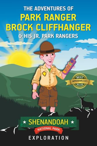 The Adventures of Park Ranger Brock Cliffhanger & His Jr. Park Rangers: Shenandoah National Park Exploration