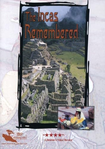 The Incas Remembered [DVD]
