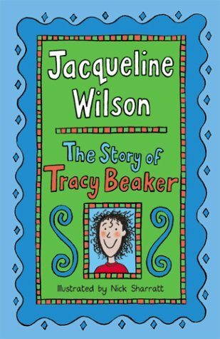 By Jacqueline Wilson The Story of Tracy Beaker (Gift edition) [Hardcover]