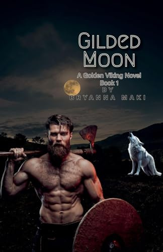 Gilded Moon (A Golden Viking Novel, Band 1)