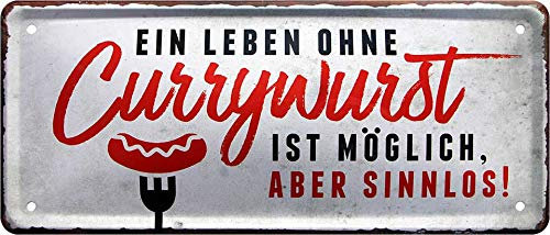 schilderkreis24 Blechschilder Kollektion 28x12cm – Lustige Grillsprüche: BBQ-Deko für echte Grillmeister: (EIN Leben OHNE Currywurst IST MÖGLICH, Aber SINNLOS!)