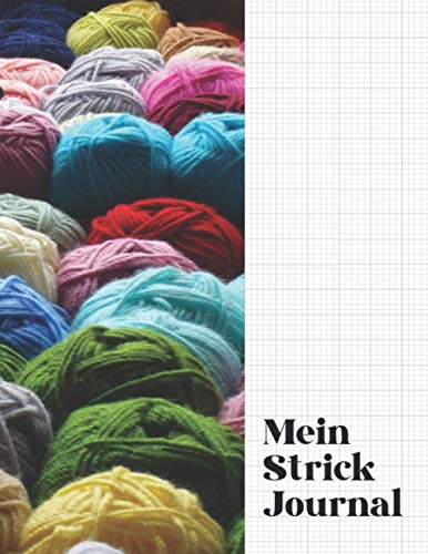 Mein Strick Journal - Strickmusterpapier: Strickpapier für deine Muster und Anleitungen. Strickmuster Notizbuch.