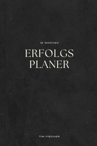 Erfolgsplaner: Dein Tages- & Wochenplaner für produktives arbeiten