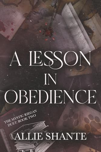A Lesson in Obedience (Mystic Riegan Duet, Band 2)