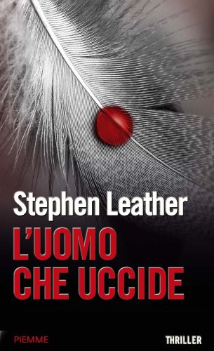 L'uomo che uccide (Maestri del thriller Vol. 30)
