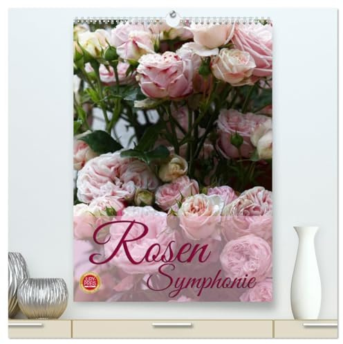 Rosen Symphonie (hochwertiger Premium Wandkalender 2026 DIN A2 hoch), Kunstdruck in Hochglanz: Erleben Sie eine wundervolle Rosen Symphonie (CALVENDO Natur)