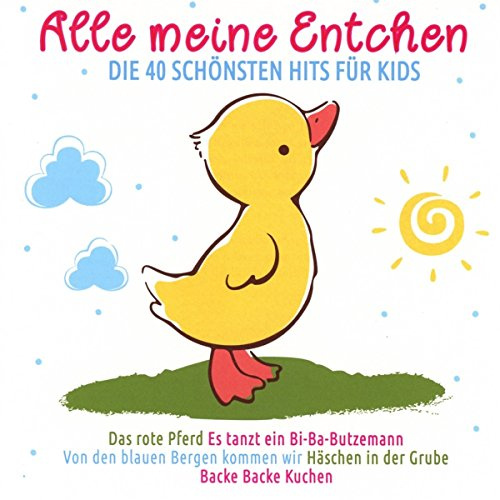 Alle Meine Entchen-40 Schönsten Hits Für Kids