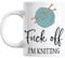 Coffee Mug, F*ck Off I'm Knitting, Funny Coffee Mug, Gift for Knitters, Knitting Mug, Mug for Knitters, Birthday Gift