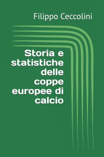Storia e statistiche delle coppe europee di calcio