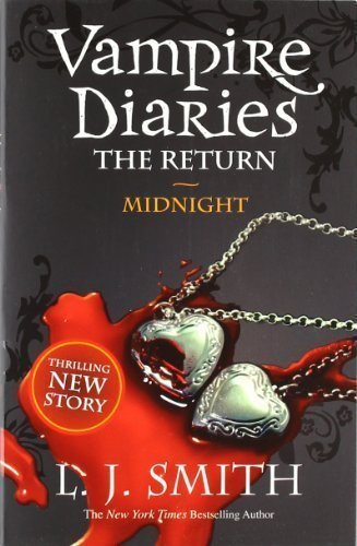 The Return: Midnight (The Vampire Diaries) by Smith, L J (2011)