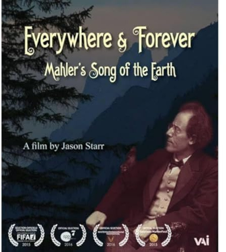 Everywhere & Forever: Mahler's Song of the Earth