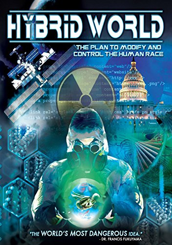 Hybrid World: The Plan to Modify & Control the