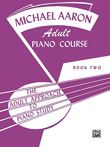 Michael Aaron Adult Piano Course, Book 2 (Adult Approach to Piano Study) (English Edition)