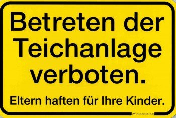 Schild - BETRETEN DER TEICHANLAGE VERBOTEN - 308547 Gr. 30 x 20 cm