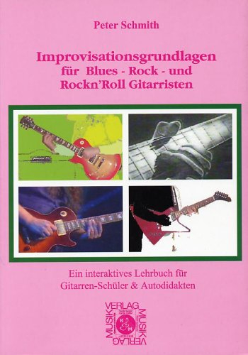 Improvisationsgrundlagen für Blues Rock- & Rock'n Roll
