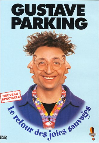 Gustave Parking : Le Retour des joies sauvages