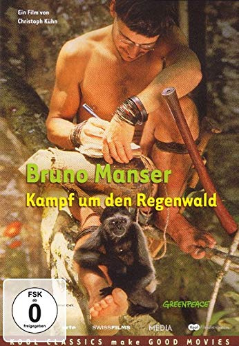 Bruno Manser - Kampf um den Regenwald