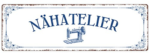 Interluxe METALLSCHILD Blechschild NÄHATELIER Hobby Nähen Dekoration Spruch Motivation Dekoschild