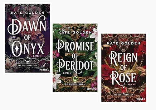 Kate Golden Die Edelsteinsaga Dawn of Onyx, Promise of Peridot, Reign of Rose