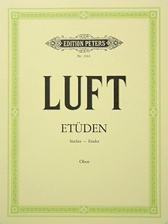Musikverlag C.F. Peters Ltd. & Co. KG ETUEDEN - arrangiert für Oboe [Noten/Sheetmusic] Komponist: Luft Johann Heinrich