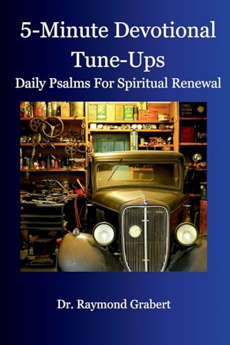 5-Minute Devotional Tune-ups: Daily Psalms For Spiritual Renewal (Coffee with the Preacher)