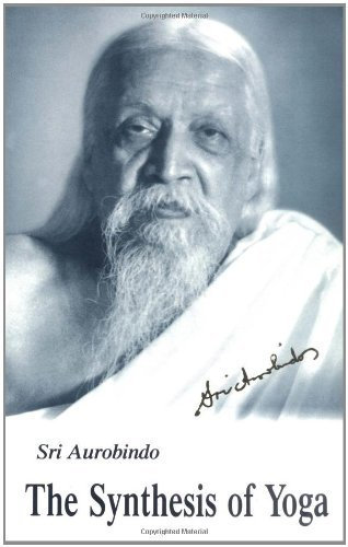 { SYNTHESIS OF YOGA, US EDITION } By Ghose, Aurobindo ( Author ) [ Jan - 1990 ] [ Paperback ]