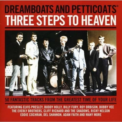 Dreamboats and Petticoats - Three Steps to Heaven