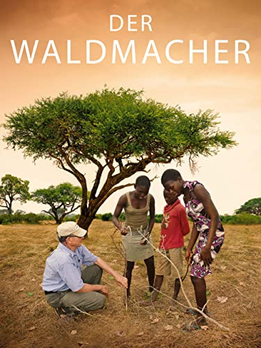 Der Waldmacher