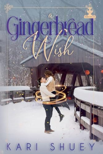 A Gingerbread Wish (Wishing for Love)