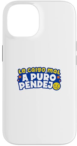 Hülle für iPhone 14 Le caigo mal a puro pendejo
