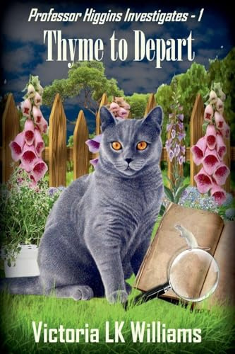 Thyme to Depart (Professor Higgins Investigates, Band 1)