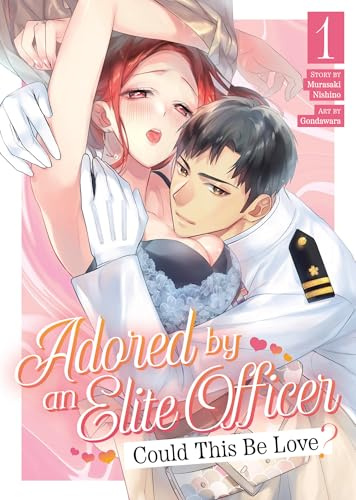 Adored by an Elite Officer: Could This Be Love? Vol. 1: Could This Be Love? 1