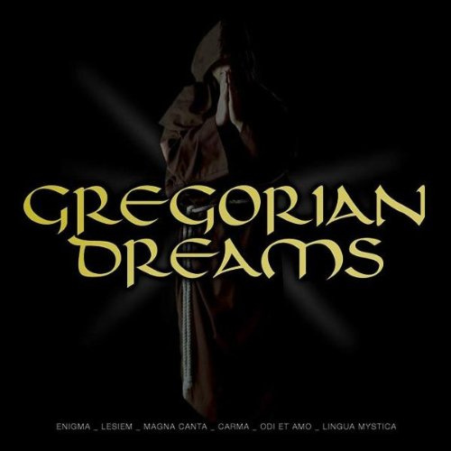 Gregorian Dreams Vol.1