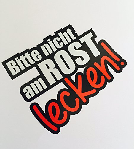 Nicht am Rost lecken Auto Aufkleber JDM Tuning OEM DUB dapper Stickerbomb illest