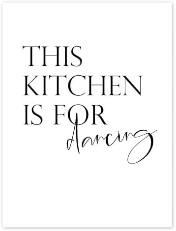 Posterlounge This Kitchen is For Dancing Poster | 30 x 40 cm von Typobox Schwarz-Weiß Wandbilder Wanddeko