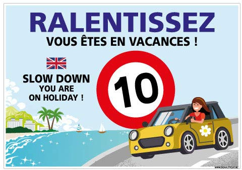 Panneau Zone 10 km/h - Ralentissez Vous Êtes en Vacances ! - Dimensions 300x210 mm - Aluminium 2 mm - Protection Anti-UV